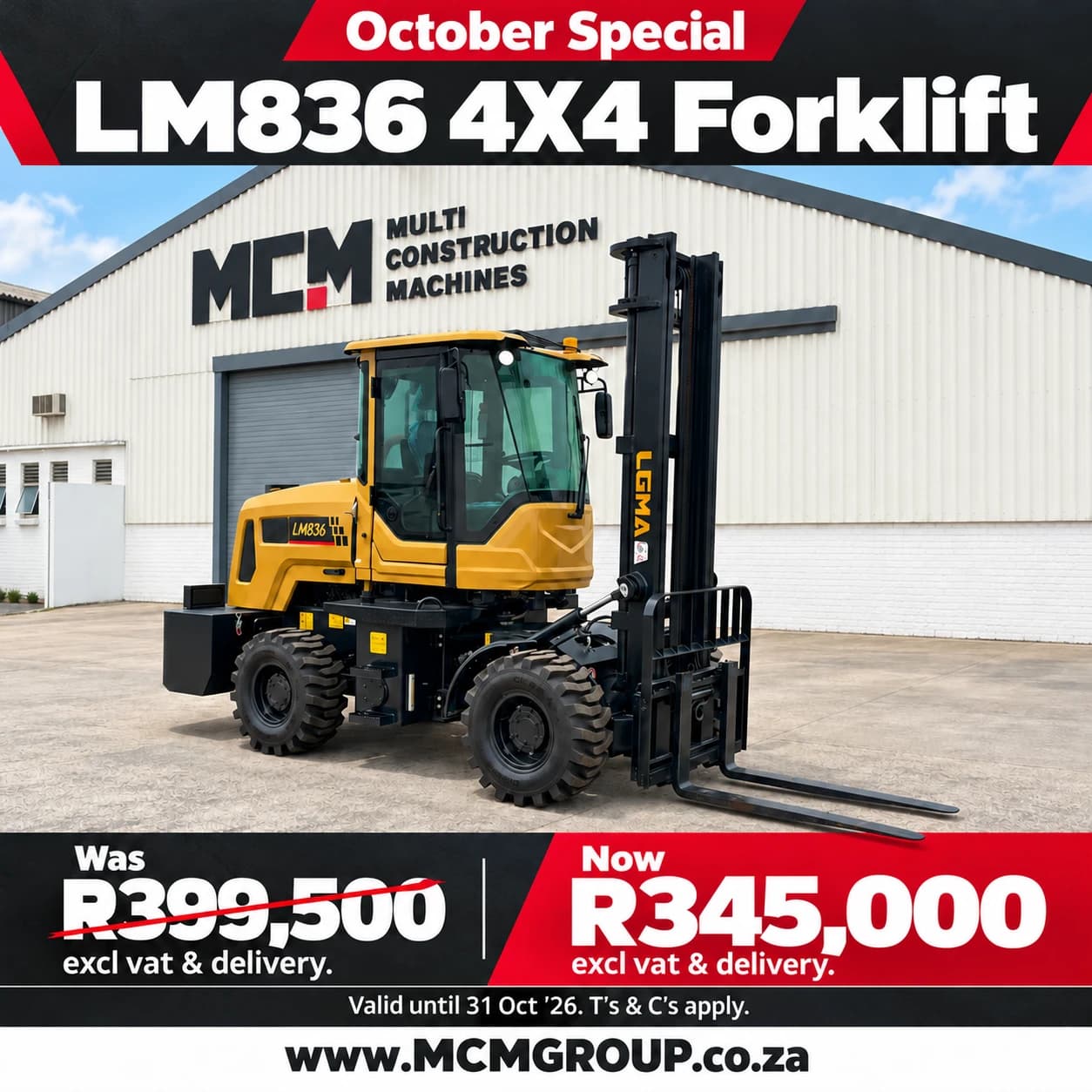 LGMA LM836 4x4 rough terrain forklift October Special poster: was R 399 500, now R 345 000 excl. VAT